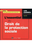 L'essentiel du droit de la protection sociale (3e edition)