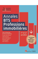 Annales bts - professions immobilieres - les annales 2019, 2018 et 2017 pour vous entrainer