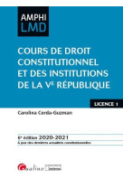Cours de droit constitutionnel et institutions de la ve republique (edition 2020/2021)