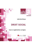 Dcg 3 : droit social  -  cours et applications corrigees (edition 2020/2021)