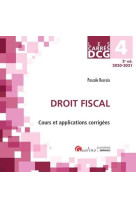 Dcg 4 : droit fiscal  -  cours et applications corrigees (edition 2020/2021)