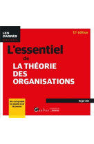 L'essentiel de la theorie des organisations (12e edition)