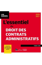 L'essentiel du droit des contrats administratifs (edition 2020/2021)