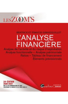 L'analyse financiere - analyse de l'activite et du risque d'exploitation - analyse fonctionnelle - a