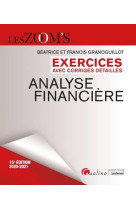 Exercices avec corriges detailles - analyse financiere - 43 exercices d'analyse financiere avec des