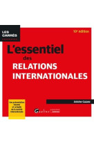 L'essentiel des relations internationales (10e edition)