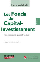 Les fonds de capital-investissement - principes juridiques et fiscaux