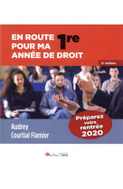 En route pour ma 1re annee de droit  -  une preparation et un accompagnement pendant l'ete et/ou au cours du premier semestre (4e edition)