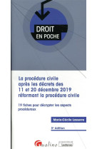 La procedure civile apres les decrets des 11 et 20 decembre 2019 reformant la procedure civile (3e edition)