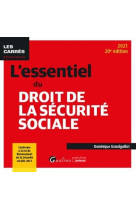 L'essentiel du droit de la securite sociale (edition 2021)