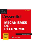 L'essentiel des mecanismes de l'economie - tient compte des consequences economiques de la crise san