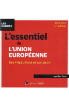 L'essentiel de l'union europeenne (21e edition)