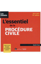 L'essentiel de la procedure civile : integre les dispositions de la loi pour la confiance dans la justice (18e edition)