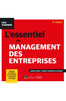 L'essentiel du management des entreprises - manager les hommes et les fonctions - determiner la stra