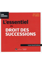 L'essentiel du droit des successions (edition 2021/2022)