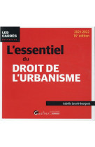 L'essentiel du droit de l'urbanisme (edition 2021/2022)