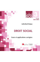 Dcg 3 : droit social, cours et applications corrigees (3e edition)