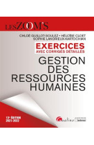 Gestion des ressources humaines : exercices avec corriges detailles (edition 2021/2022)