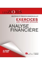 Analyse financiere, exercices avec corriges detailles (11e edition)