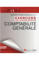 Exercices avec corriges detailles  -  comptabilite generale : 85 exercices de comptabilite generale avec des corriges detailles (19e edition)