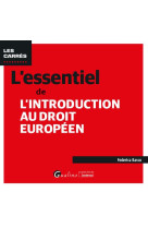 L'essentiel de l'introduction au droit europeen