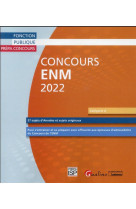 Concours enm 2022 : 27 sujets (annales et sujets originaux)