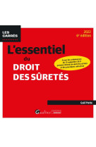 L'essentiel du droit des suretes : a jour des ordonnances du 15 septembre 2021 portant reforme du droit des suretes et des procedures collectives (6e edition)