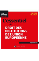 L'essentiel du droit des institutions de l'union europeenne