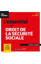 L'essentiel du droit de la securite sociale - conforme a la loi de financement de la securite social