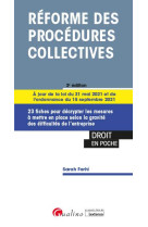 Reforme des procedures collectives : 23 fiches pour decrypter le droit des entreprises en difficulte a jour des ordonnances du 15 septembre 2021 portant reforme du droit des suretes et des procedures collectives