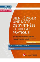 Bien rediger une note de synthese et un cas pratique - adopter un plan qui facilite la redaction - c