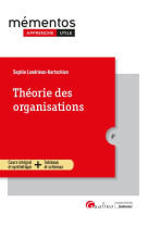 Theorie des organisations : une vision vivante et critique des principales theories avec la presentation des differentes ecoles de pensee (6e edition)