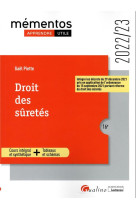 Droit des suretes : cours integral et synthetique  -  tableaux et schemas integre les decrets du 29 decembre 2021 pris en application de l'ordonnance du 15 septembre 2021 portant reforme du droit des suretes