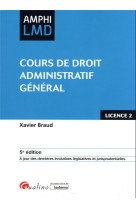 Cours de droit administratif general - a jour des dernieres evolutions legislatives et jurisprudenti