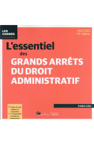 L'essentiel des grands arrets du droit administratif - 90 fiches d'arrets analyses et commentes avec