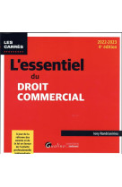 L'essentiel du droit commercial - a jour de la reforme des suretes et de la loi en faveur de l'activ