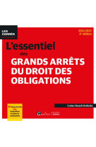 L'essentiel des grands arrets du droit des obligations - 80 fiches d'arrets analyses et commentes en