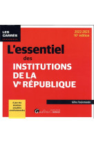 L'essentiel des institutions de la ve republique - a jour des dernieres actualites constitutionnelle