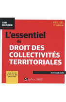 L'essentiel du droit des collectivites territoriales - a jour de la loi du fevrier 2022 (dite loi 3d