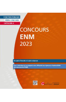 Concours enm 2023 : categorie a  -  25 sujets (annales et originaux) corriges  -  pour s'entrainer et se preparer avec efficacite aux epreuves d'admissibilite des concours de l'enm (6e edition)