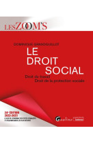 Le droit social - droit du travail - droit de la protection sociale - veritable outil de travail pou