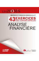 Exercices avec corriges detailles - analyse financiere - 43 exercices avec des corriges detailles