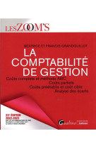 La comptabilite de gestion - couts complets et methode abc - couts partiels - couts preetablis et co