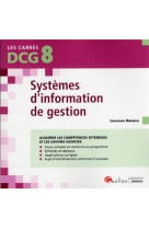 Dcg 8 systemes d'information de gestion : cours et applications corrigees (7e edition)