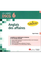 Dscg 6 - anglais des affaires : acquerir les competences attendues et les savoirs associes