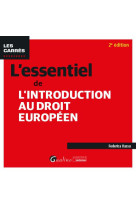 L'essentiel de l'introduction au droit europeen (2e edition)