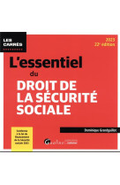 L'essentiel du droit de la securite sociale - conforme a la loi de financement de la securite social