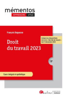 Droit du travail 2023 - integre les dispositions de la loi  marche du travail  du 21 decembre 2022