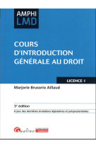 Cours d'introduction generale au droit : à jour des dernieres evolutions legislatives et jurisprudentielles (3e edition)