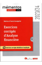 Exercices corriges d'analyse financiere - 43 exercices corriges detailles et expliques